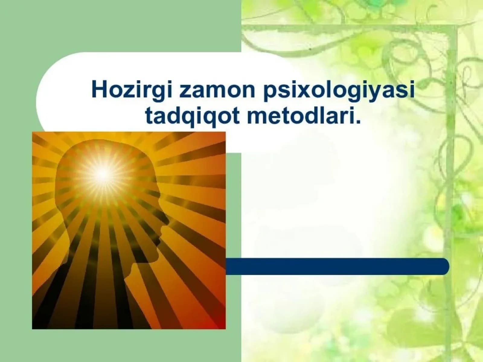 Hozirgi zamon psixologiyasi tadqiqot metodlari