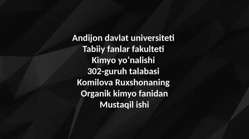 Organikkimyo fanidan Mustaqil ishi