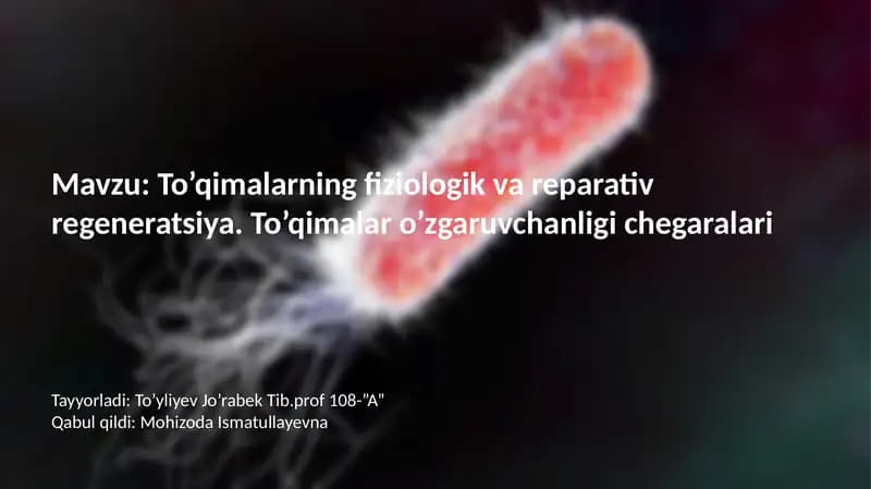 To‘qimalarning fiziologik vareparativ regeneratsiyasi