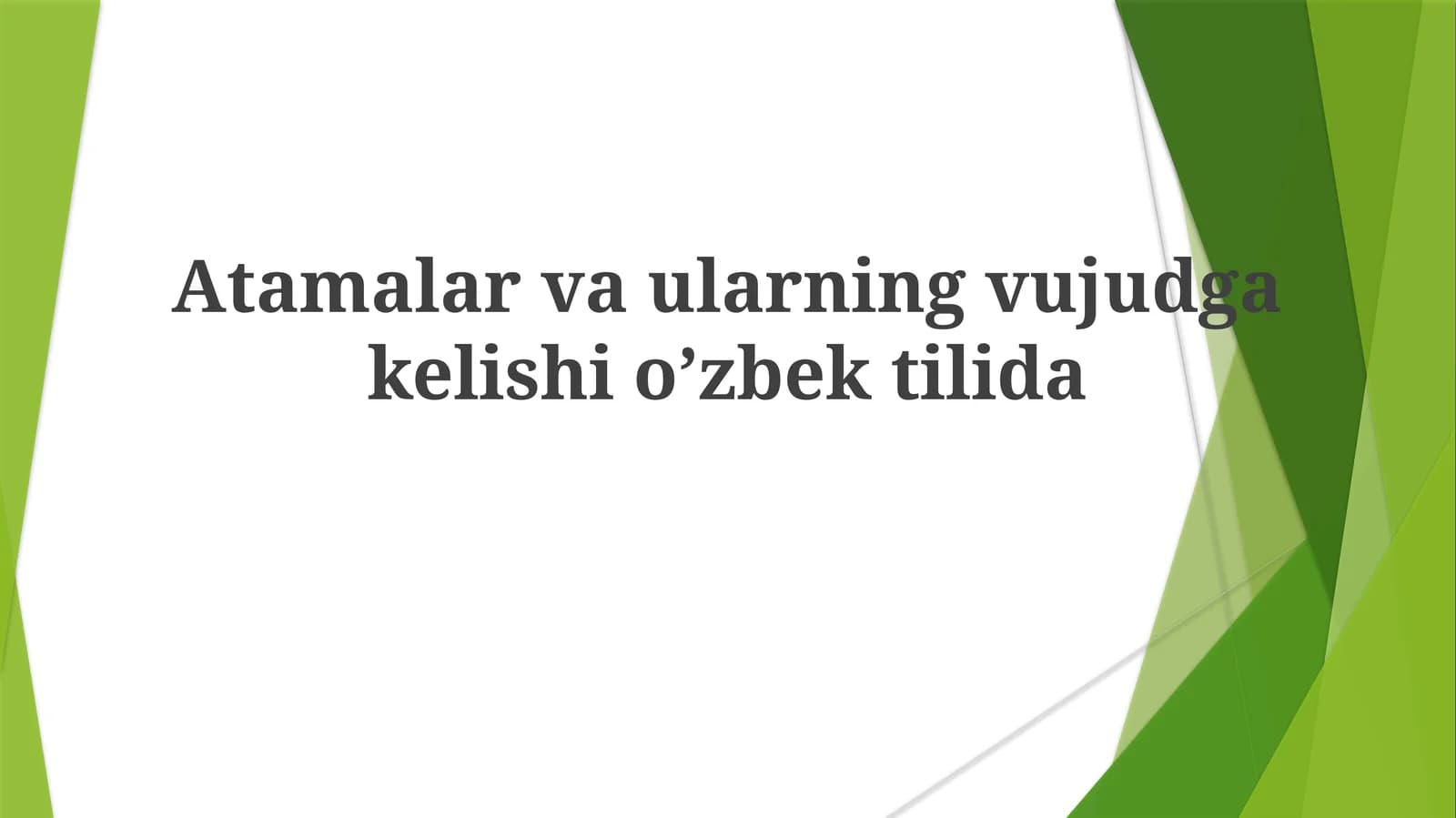 Atamalar va ularning vujudga kelishi o’zbek tilida