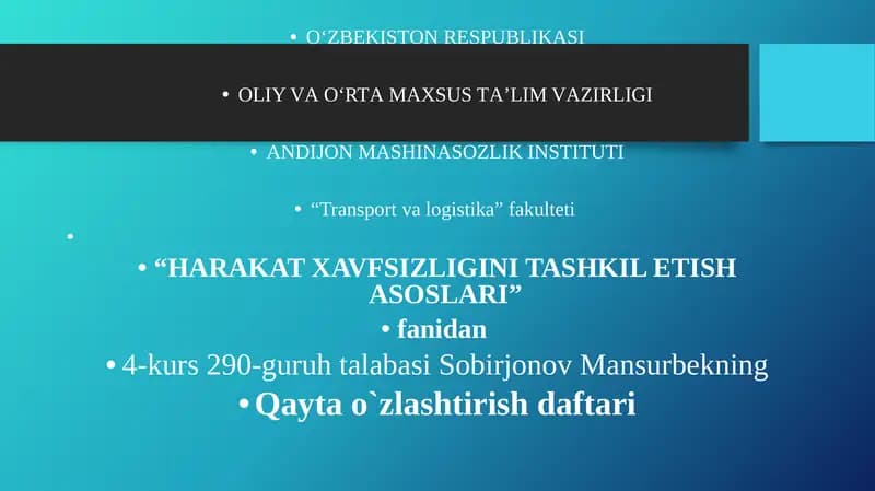 HARAKAT XAVFSIZLIGINI TASHKIL ETISH ASOSLARI