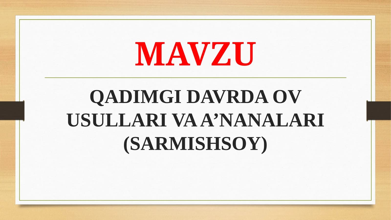 QADIMGI DAVRDA OV USULLARI VAA’NANALARI (SARMISHSOY)