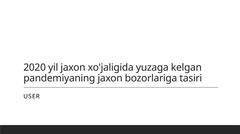 2020 yildagi pandemiyaning ta'siri
