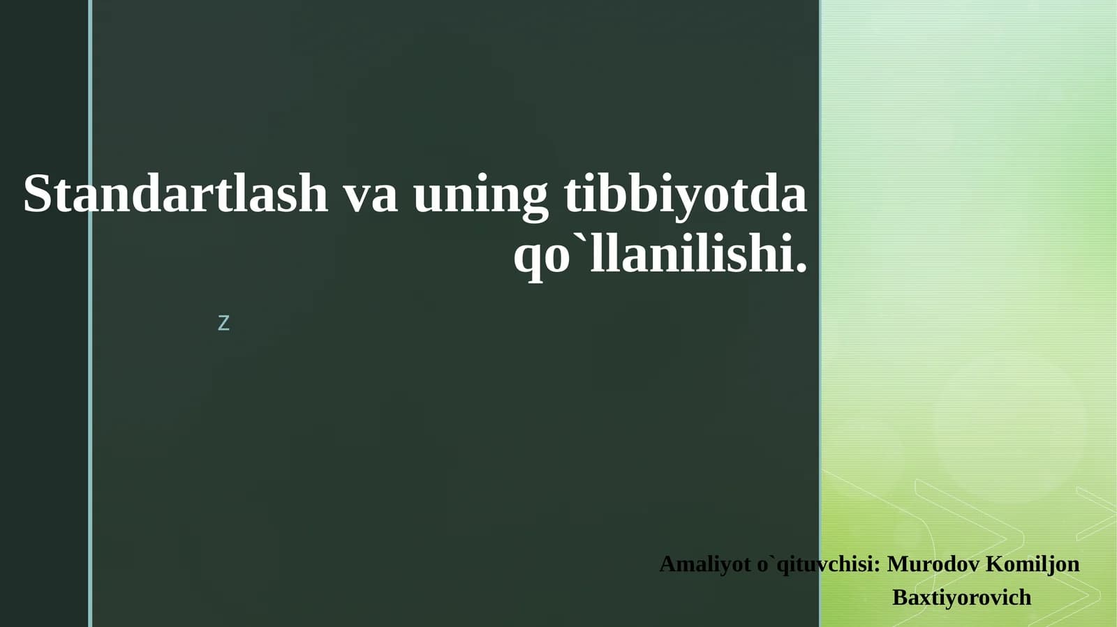 Standartlash va uning tibbiyotda qo'llanilishi