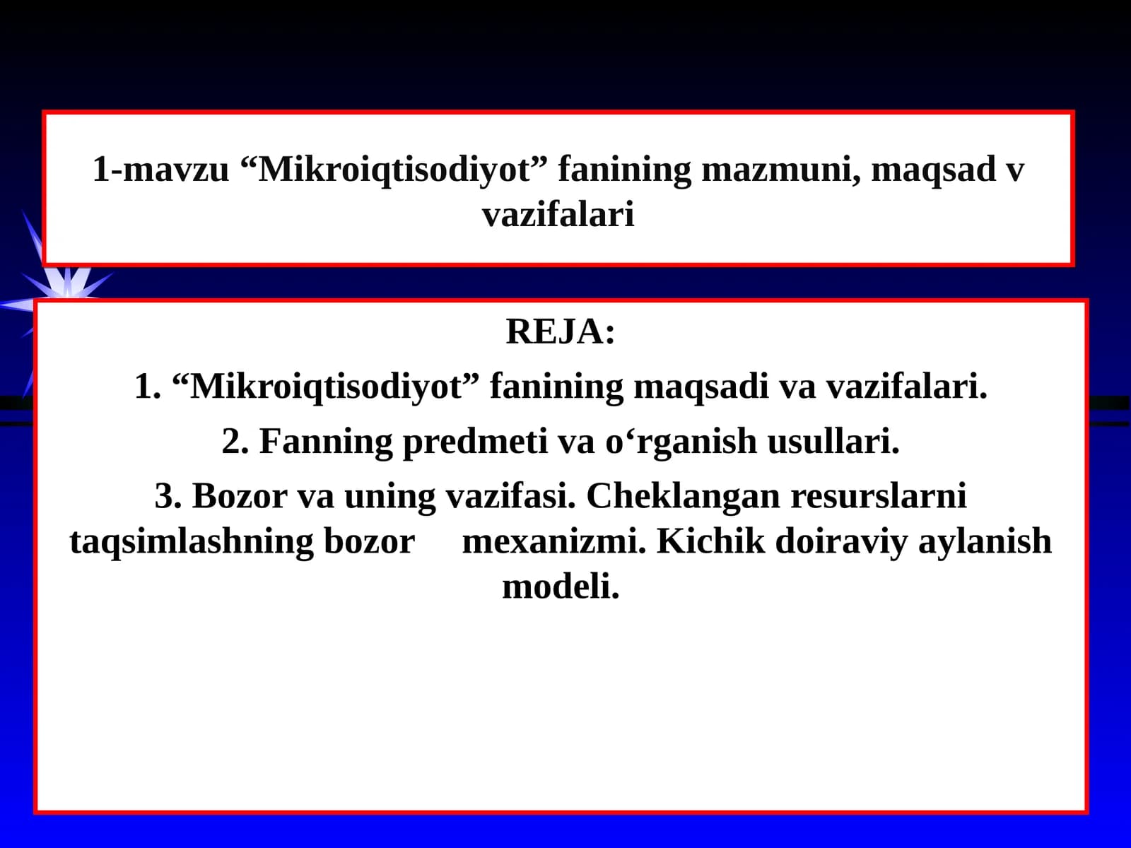 “Mikroiqtisodiyot”faniningmazmuni,maqsad v vazifalari