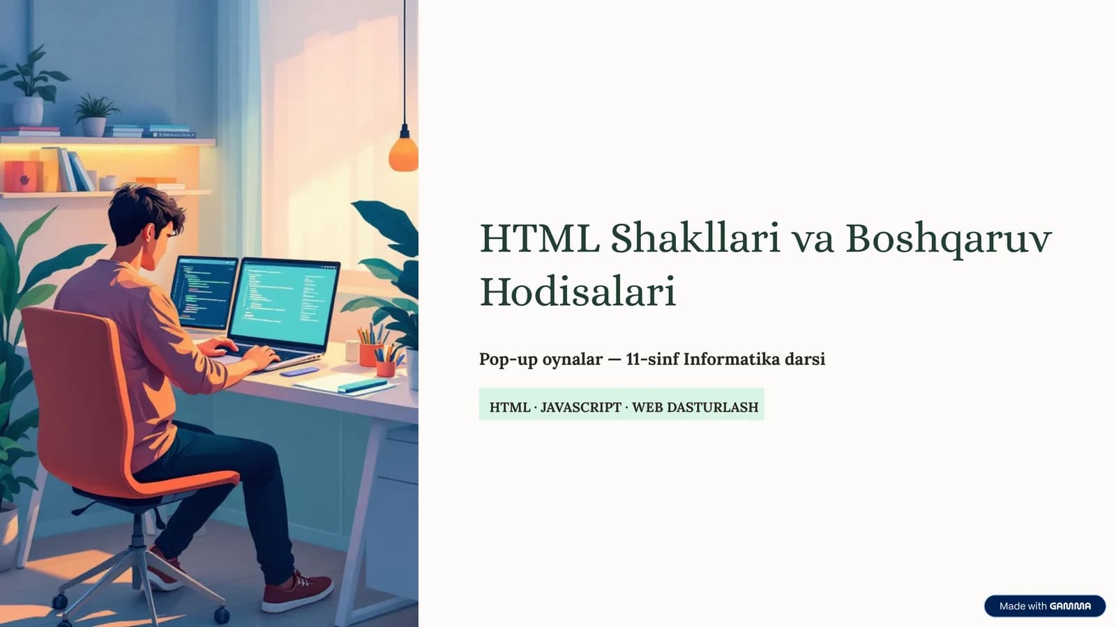 HTML Shakllari va Boshqaruv Hodisalari
