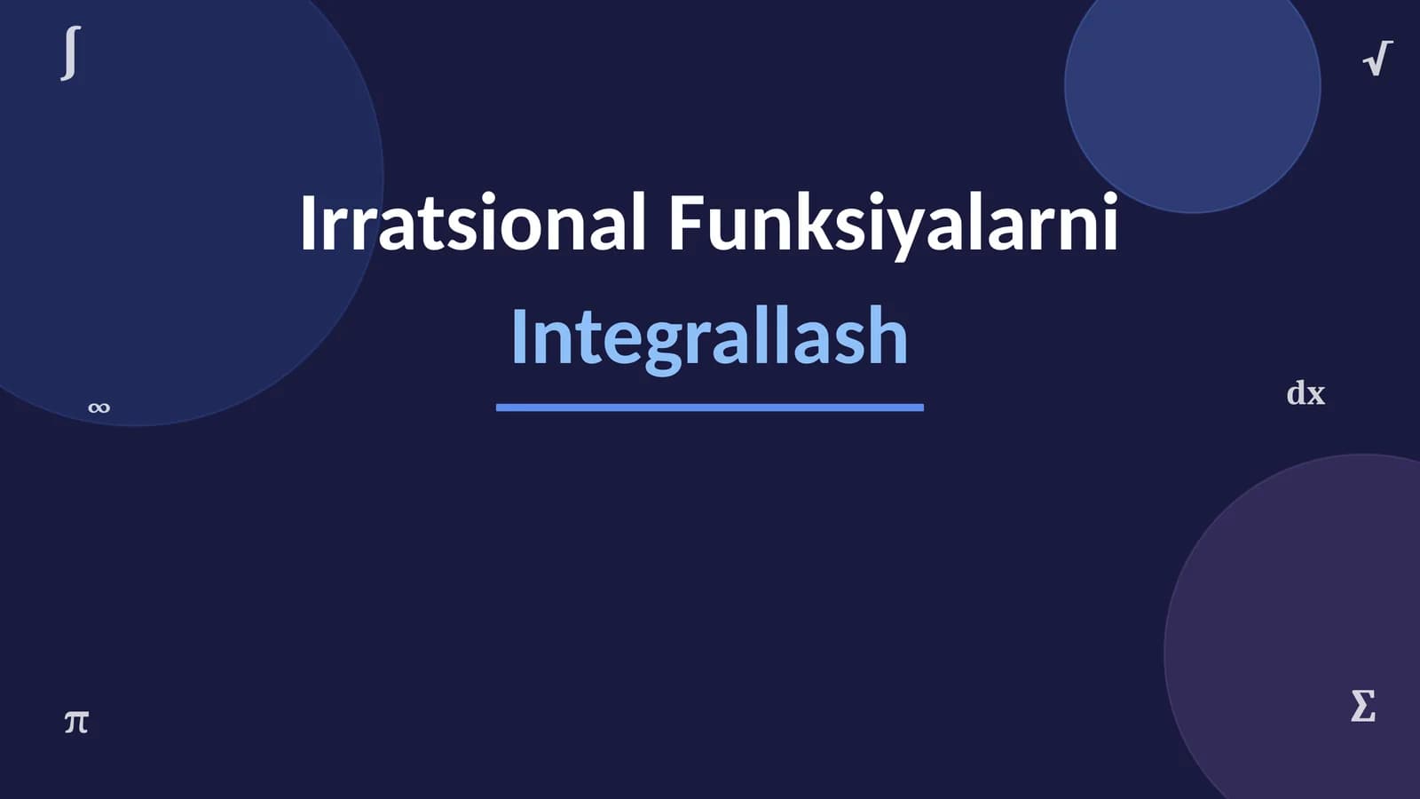 Irratsional Funksiyalarni Integrallash test
