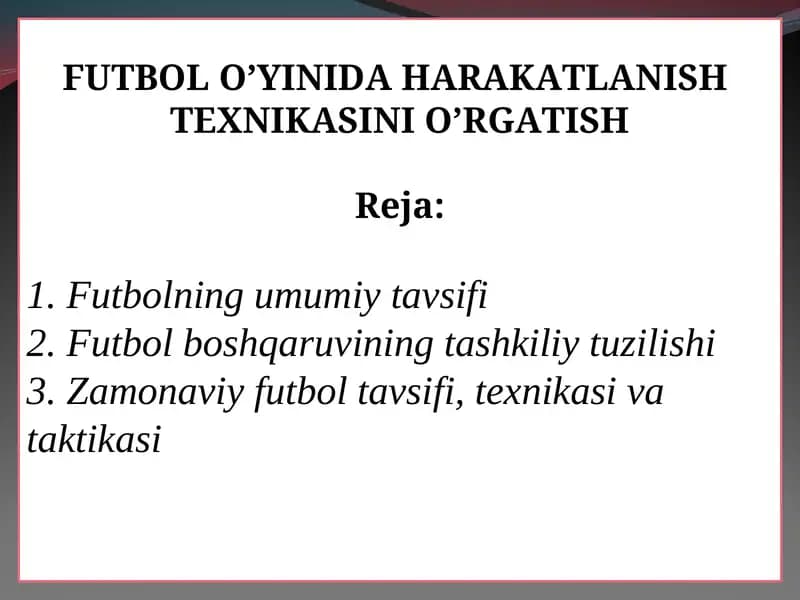 FUTBOL O’YINIDA HARAKATLANISH TEXNIKASINI O’RGATISH
