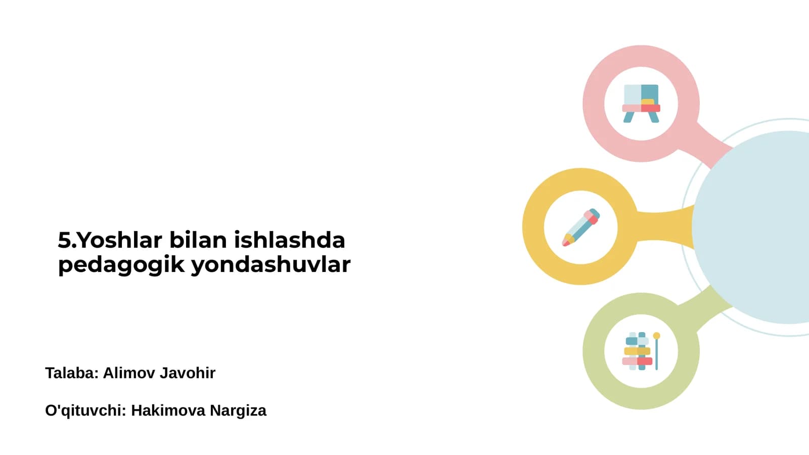 Yoshlar bilan ishlashda pedagogik yondashuvlar