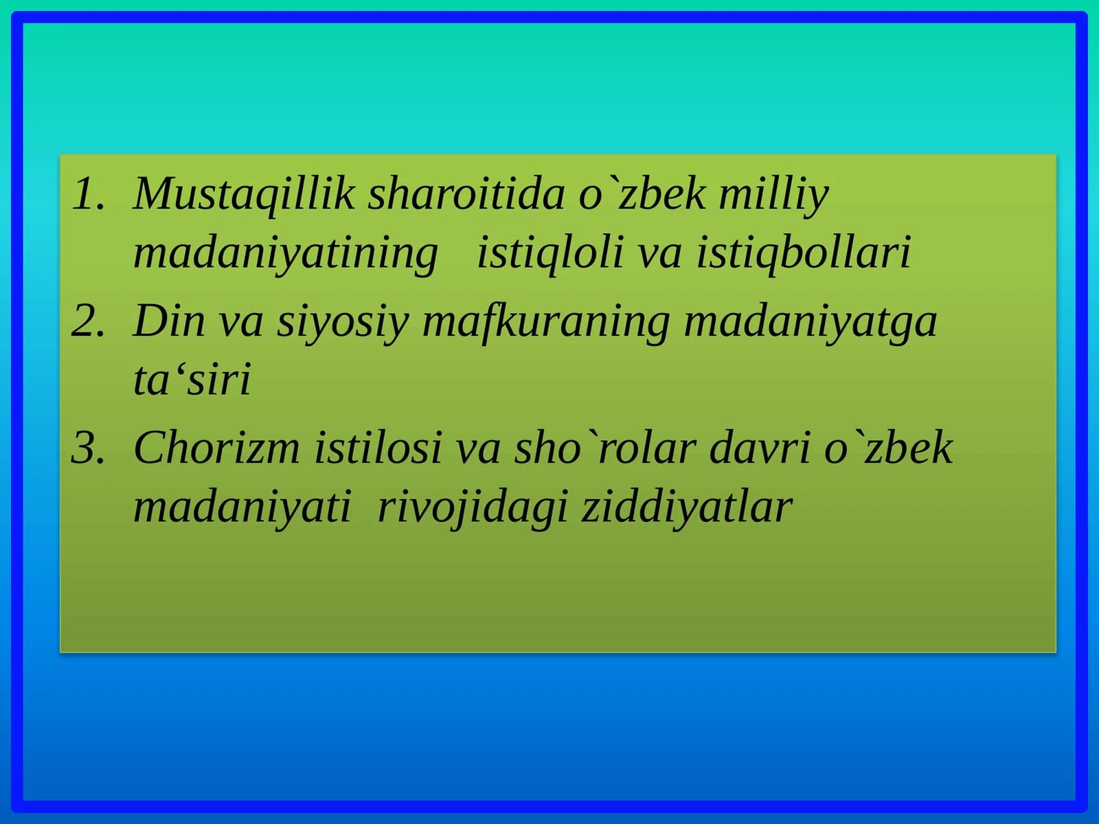 Mustaqillik sharoiti da o‘zbek milliy madaniyatining istiqlolivaisi taraqqiyoti