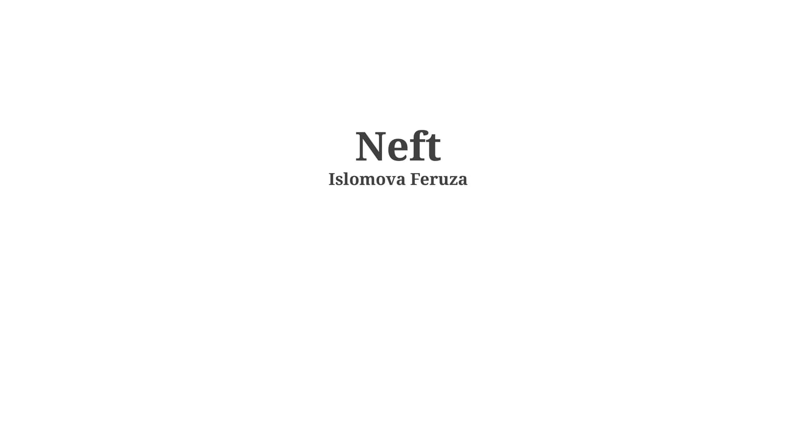 Neft: Tarixi, Qazib Olish va Qayta Ishlash