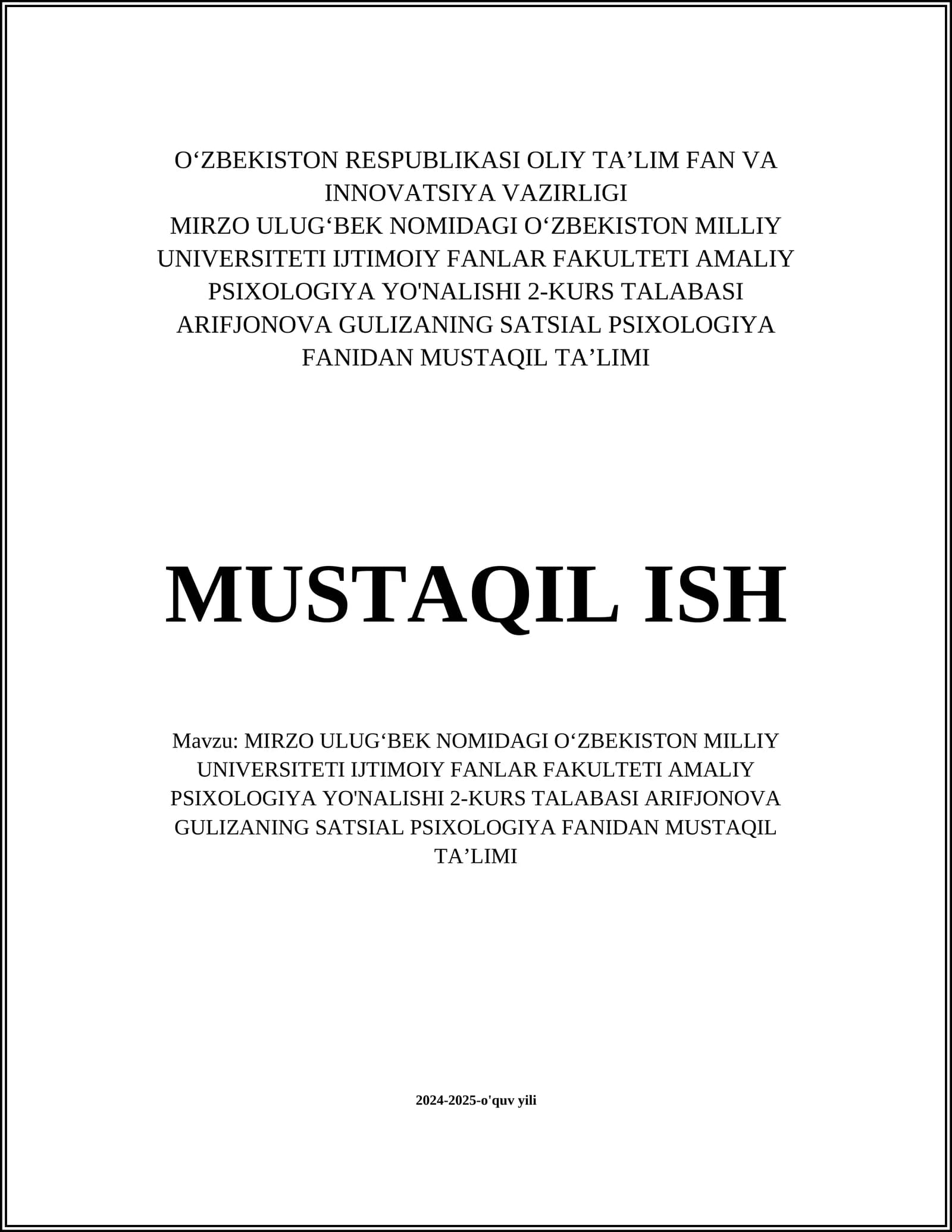 MIRZO ULUGʻBEK NOMIDAGI OʻZBEKISTON MILLIY UNIVERSITETI IJTIMOIY FANLAR FAKULTETI AMALIY PSIXOLOGIYA YO'NALISHI 2-KURS TALABASI ARIFJONOVA GULIZANING SATSIAL PSIXOLOGIYA FANIDAN MUSTAQIL TAʼLIMI