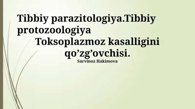 Toksoplazmoz kasalligini qo’zg’ovchisi