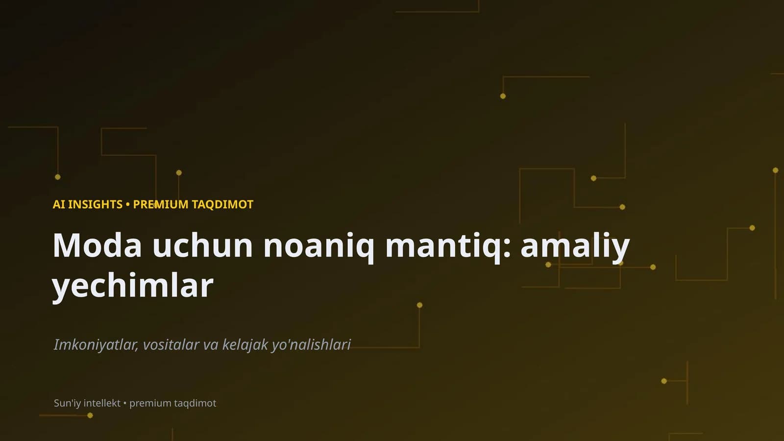 AI INSIGHTS • PREMIUM TAQDIMOT