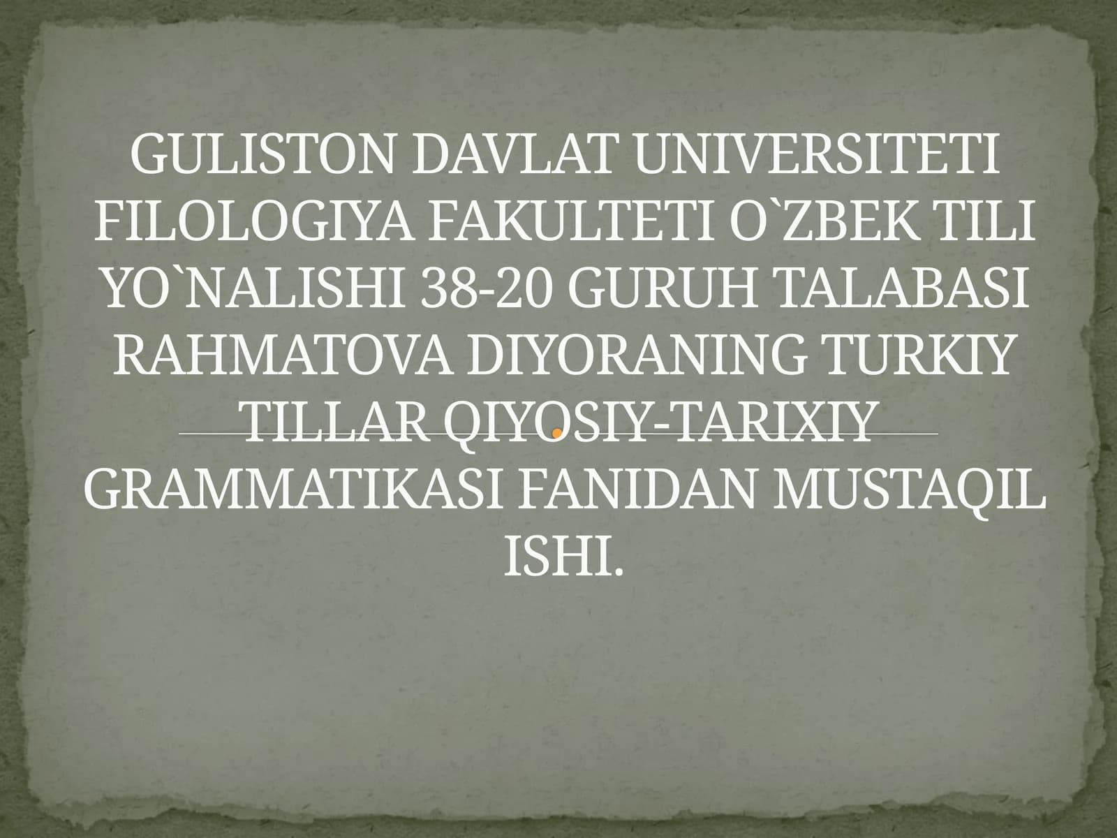 Turkiy Tillari Qiyosiy-Tarixiy Grammatikasi Fanidagi Mustaqil Ish