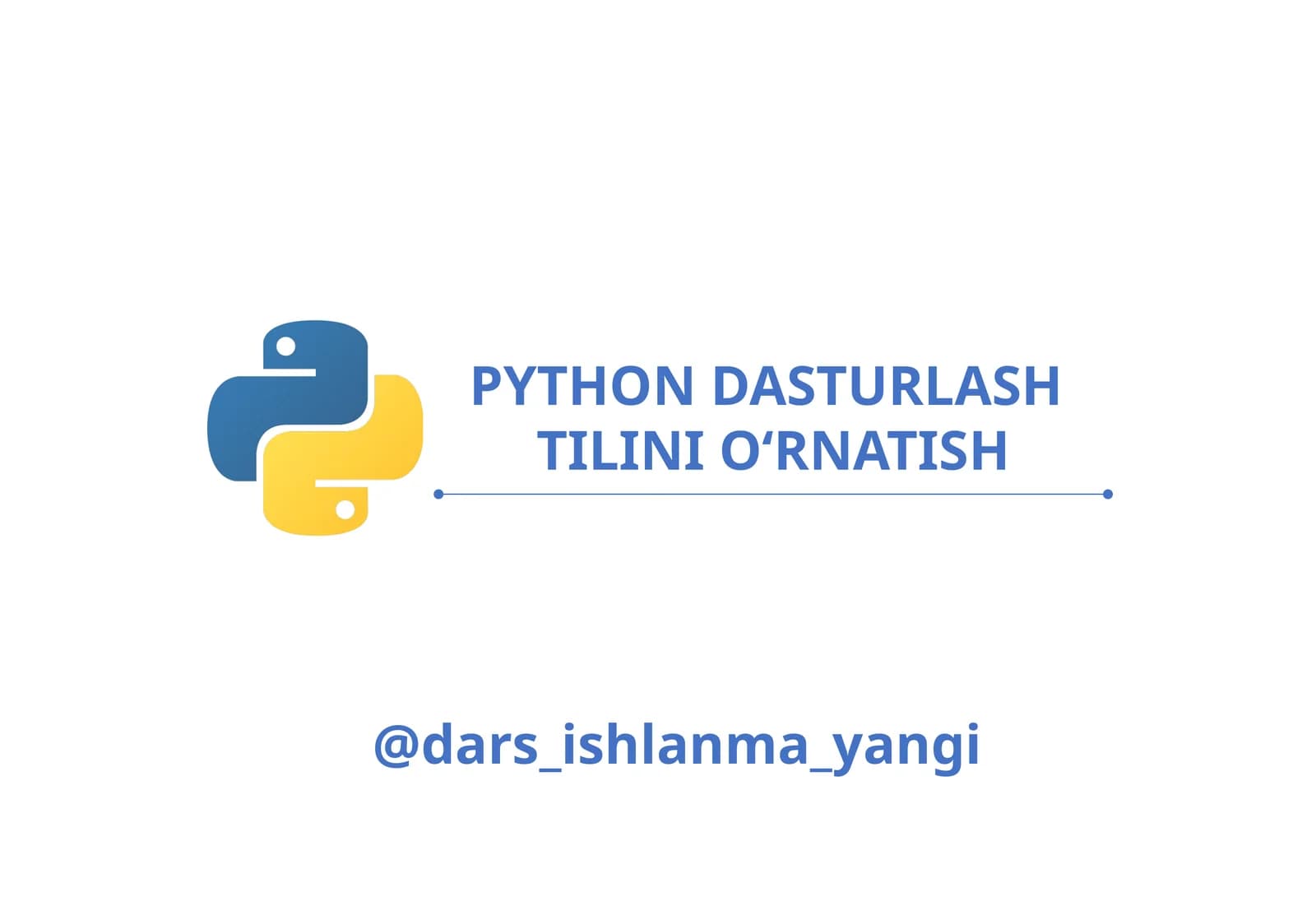 PYTHON DASTURLASH TILINI O‘RNATISH