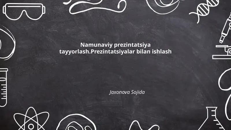 Namunaviy prezintatsiya tayyorlash.Prezintatsiyalar bilan ishlash Jaxonova Sojida