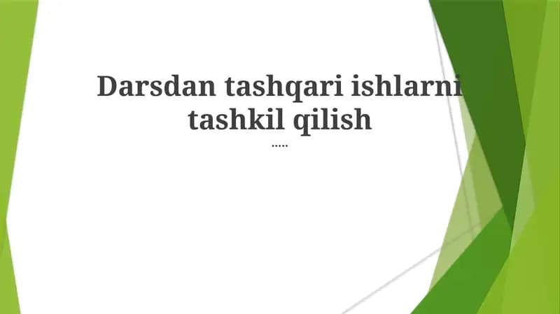 Darsdan tashqari ishlarni tashkil qilish