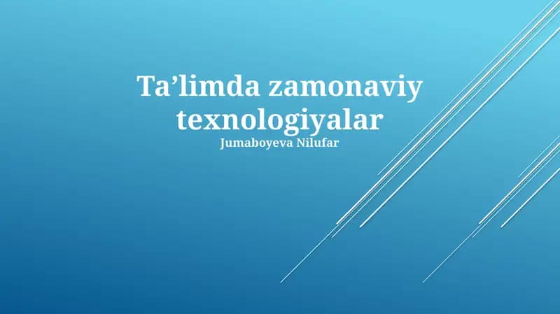 Ta'limda zamonaviy texnologiyalar