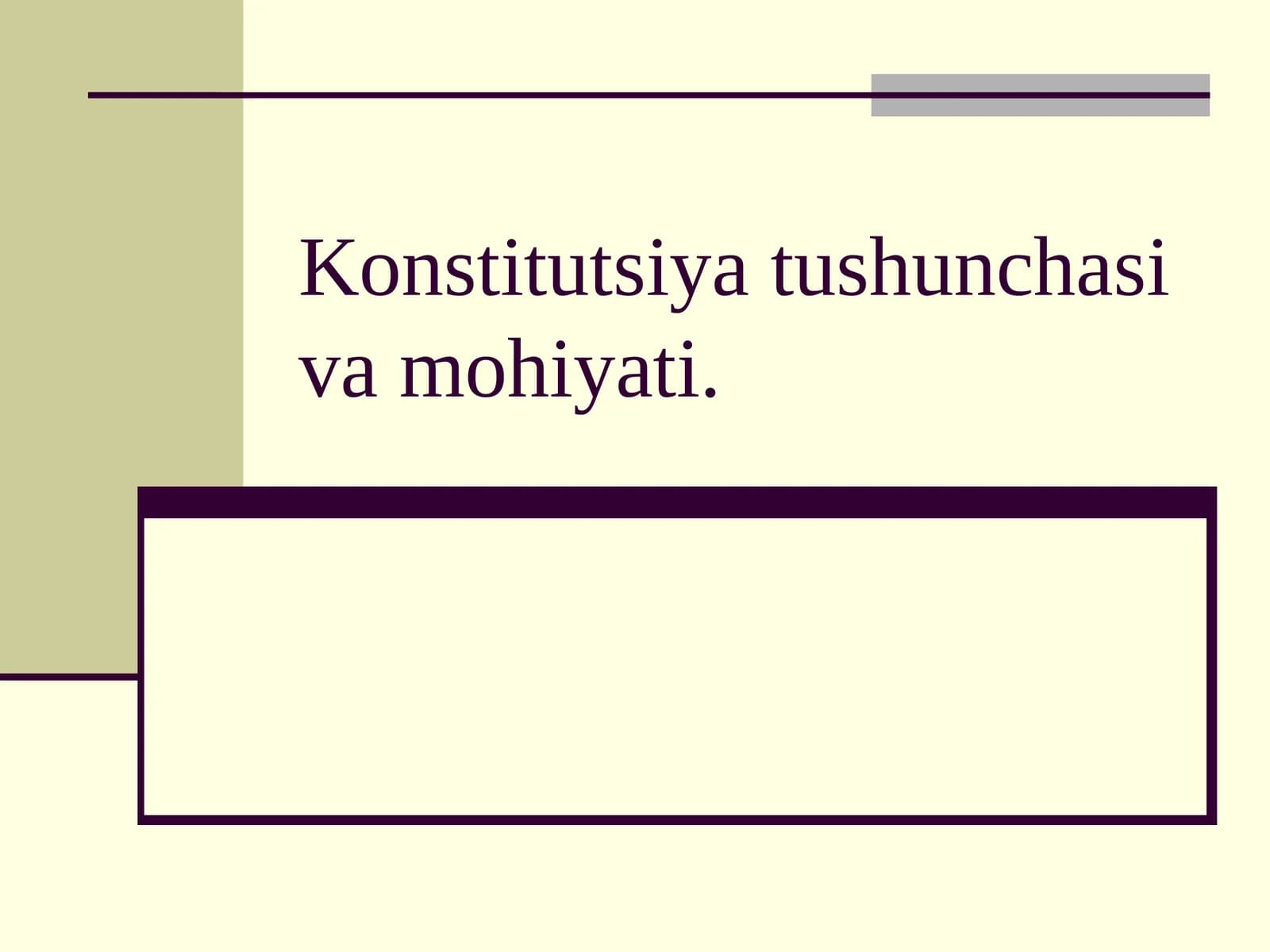 Konstitutsiya tushunchasi va mohiyati