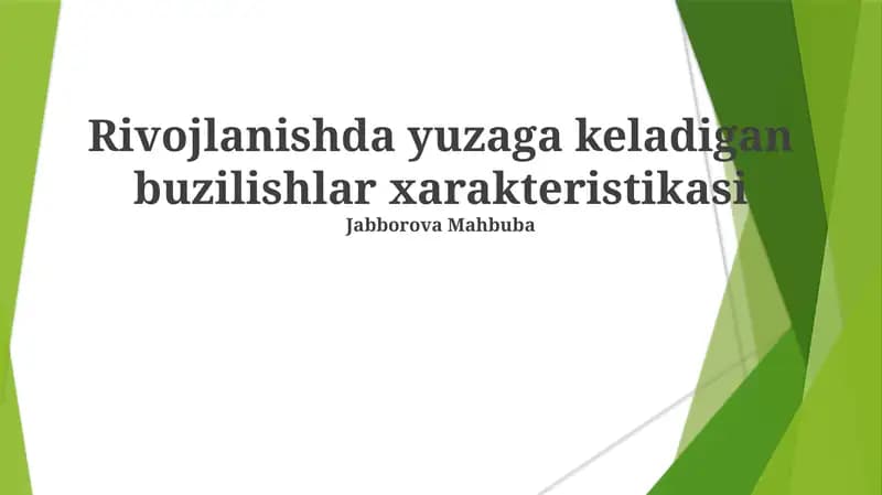 Rivojlanishda yuzaga keladigan buzilishlar xarakteristikasi