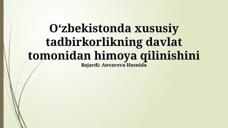 Oʻzbekistonda xususiy tadbirkorlikning davlat tomonidan himoya qilinishi