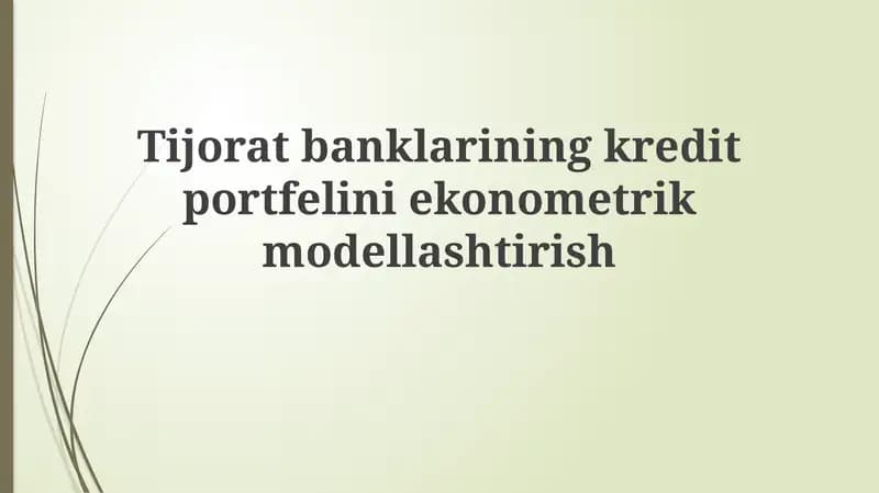 Tijoratbanklarining kreditportfeliniekonometrikmodellashtirish