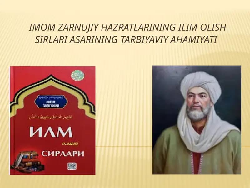 imom zarnujiy hazratlarining ilim olish sirlari asarining tarbiyaviy ahamiyati