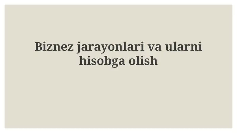Biznes jarayonlari va buxgalteriya hisobi