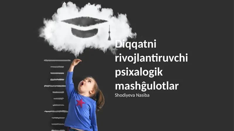 Diqqatni rivojlantiruvchi psixalogik mashĝulotlar