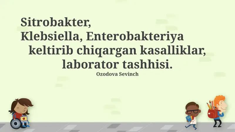 Sitrobakter, Klebsiella, Enterobakteriya
