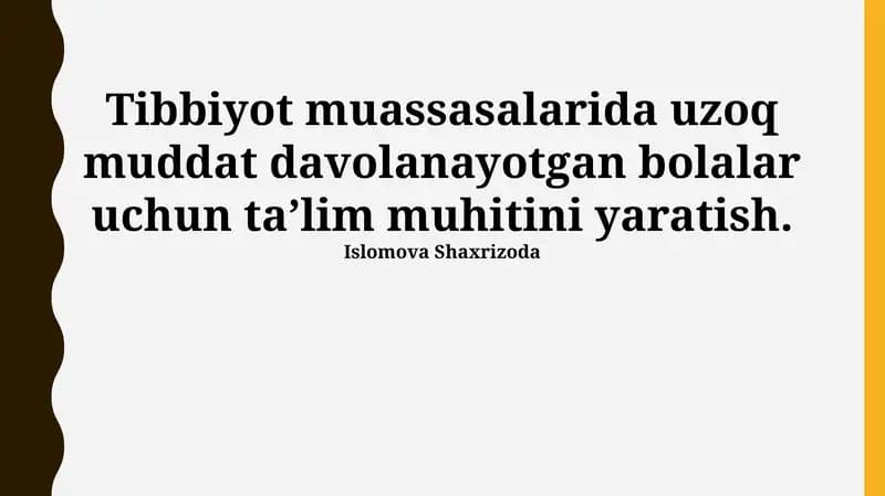 Davolash Muassasalarida Uzoq Muddat Davolanayotgan Bolalar Uchun O'quv Muhitini Yaratish