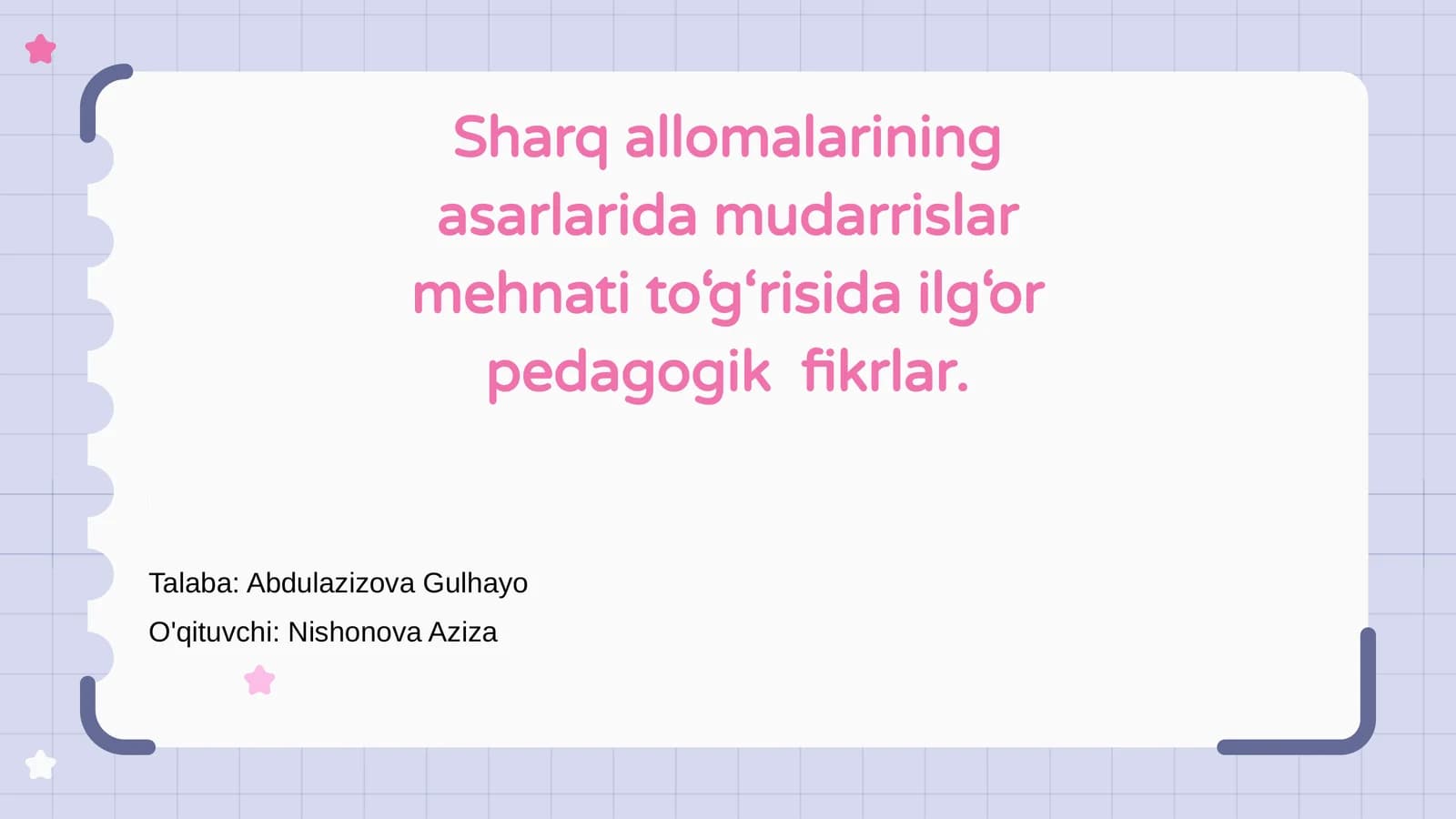 Sharq allomalarining asarlarida mudarrislar mehnati to‘g‘risida ilg‘or pedagogik fikrlar