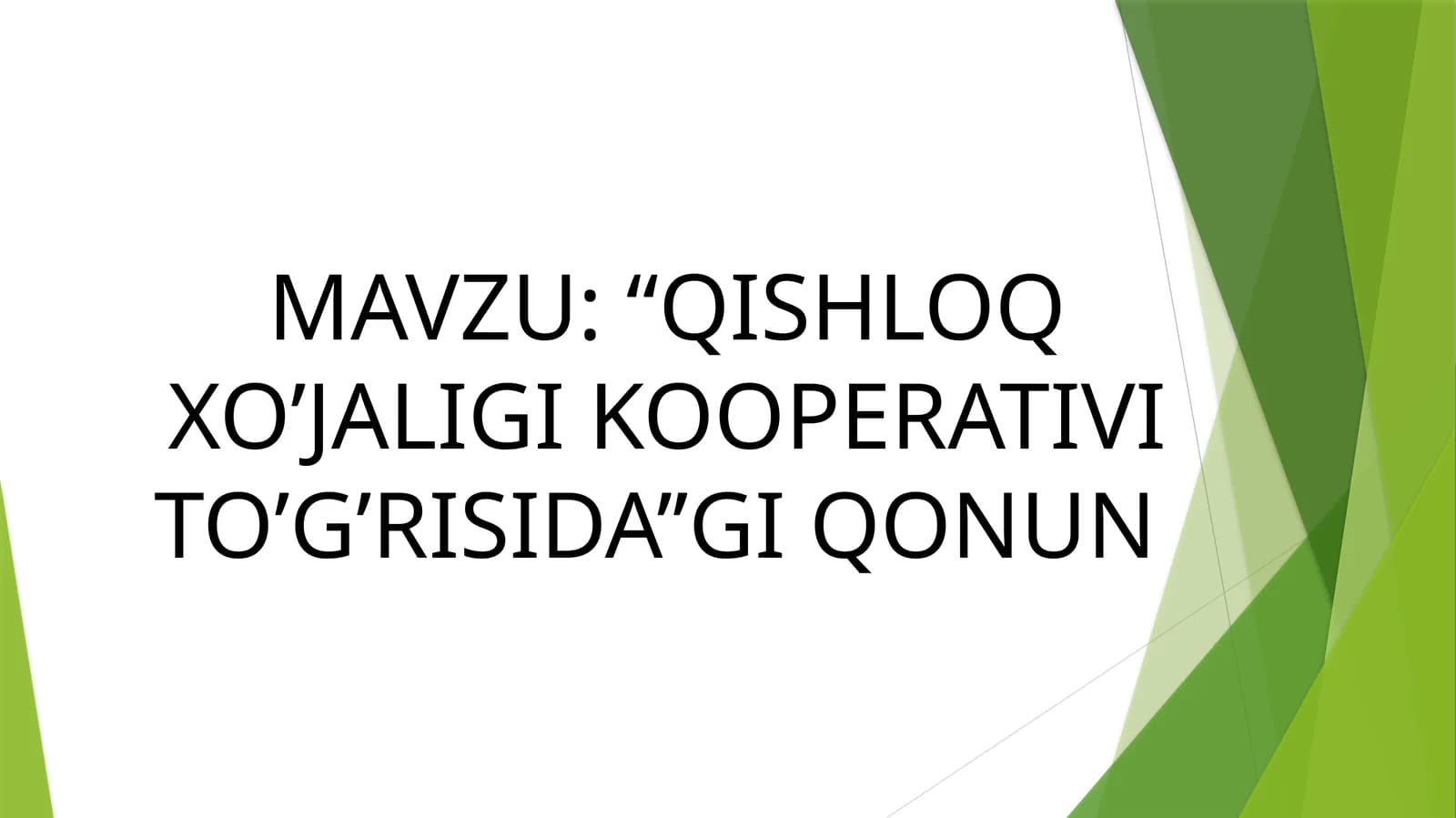 “QISHLOQ XO’JALIGI KOOPERATIVI TO’G’RISIDA’’GI QONUN
