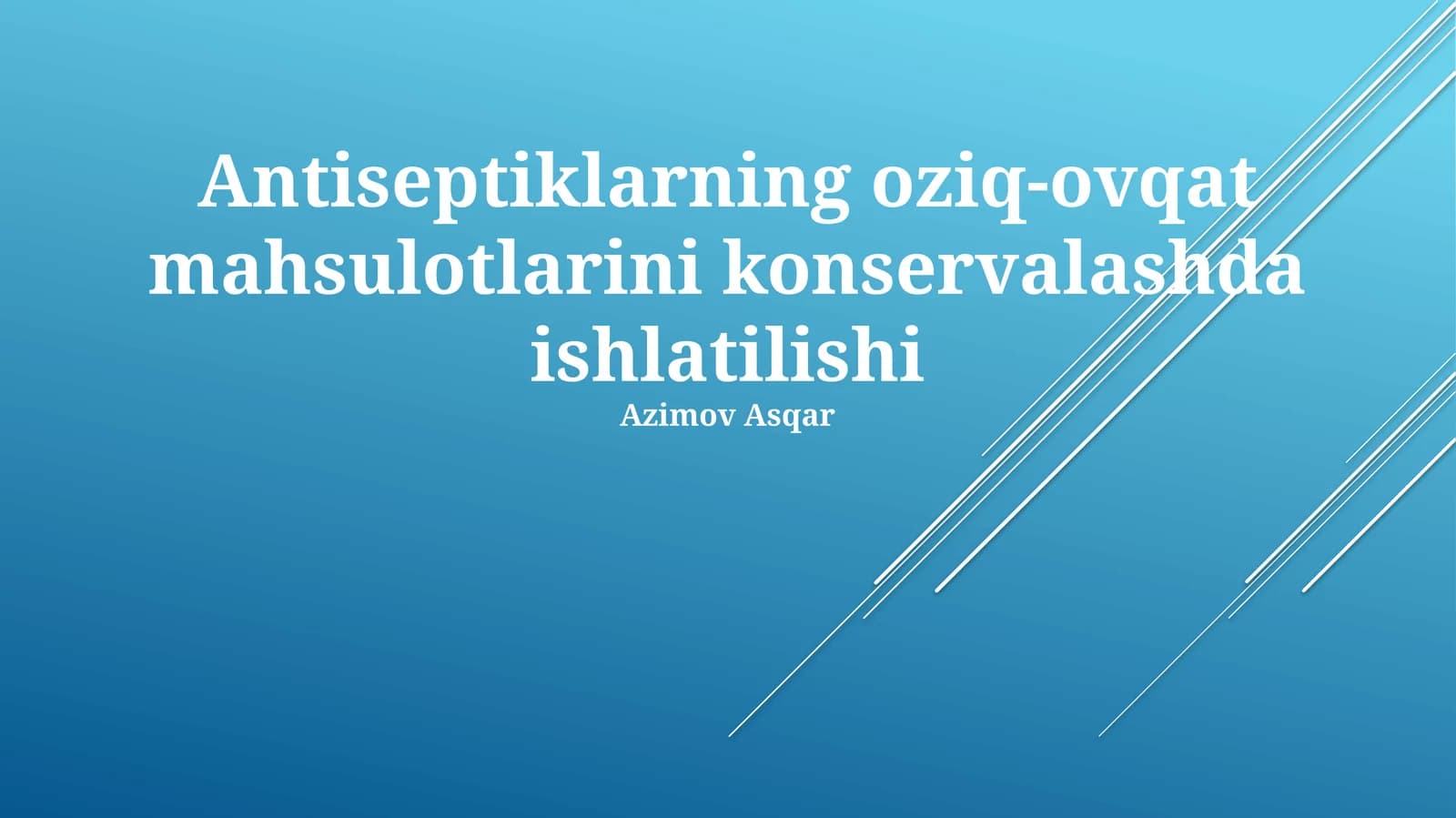 Antiseptiklarning oziq-ovqat mahsulotlarini konservalashda ishlatilishi