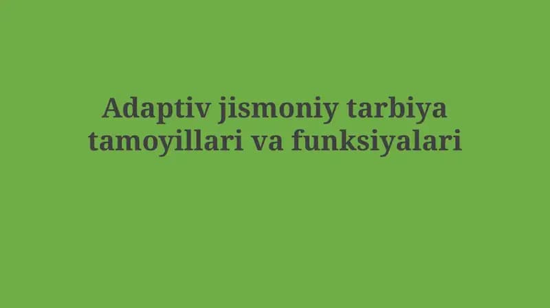 Adaptiv jismoniy tarbiya tamoyillari va funksiyalari