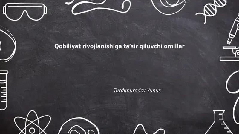 Qobiliyat rivojlanishiga taʼsir qiluvchi omillar