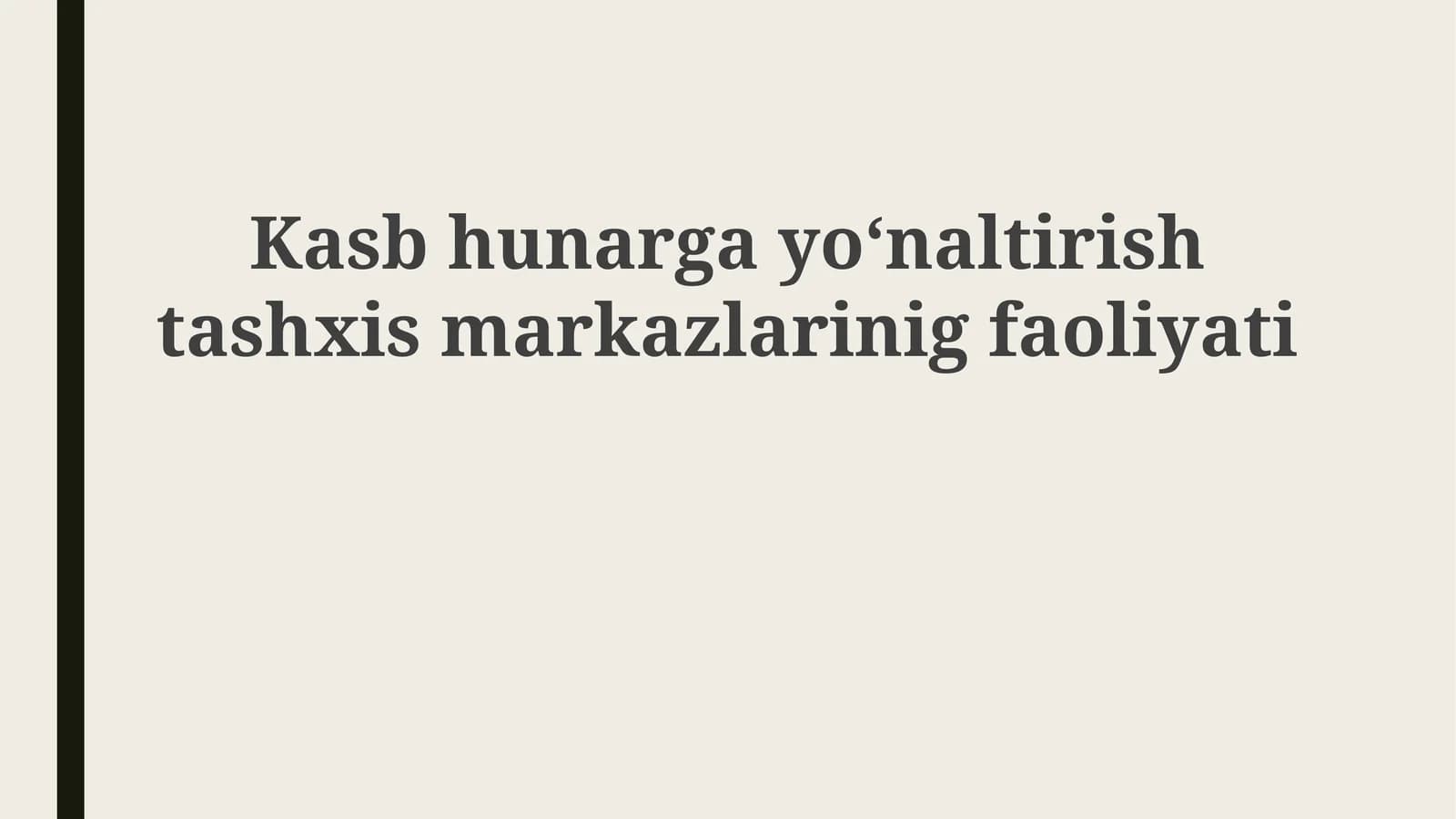 Kasbiy Yo'naltirish va Diagnostika Markazlarining Faoliyati
