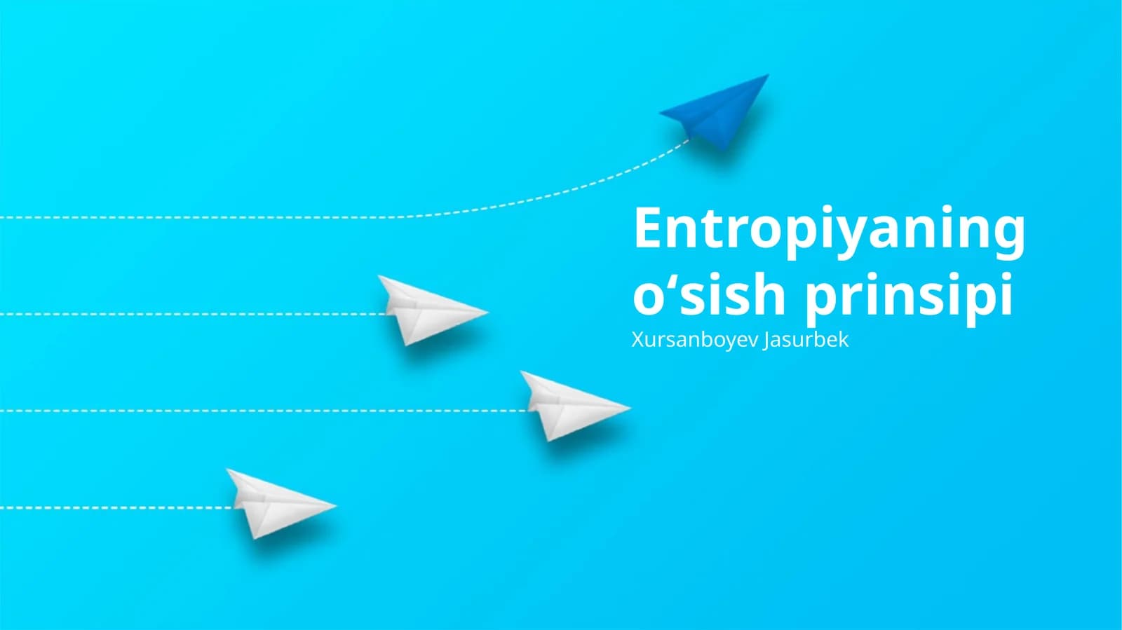 Entropiyaning oʻsish prinsipi