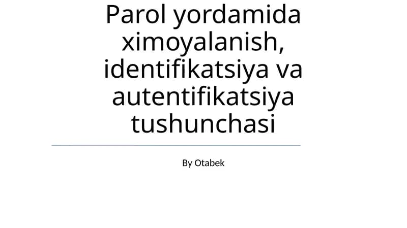 Identifikatsiya va autentifikatsiya