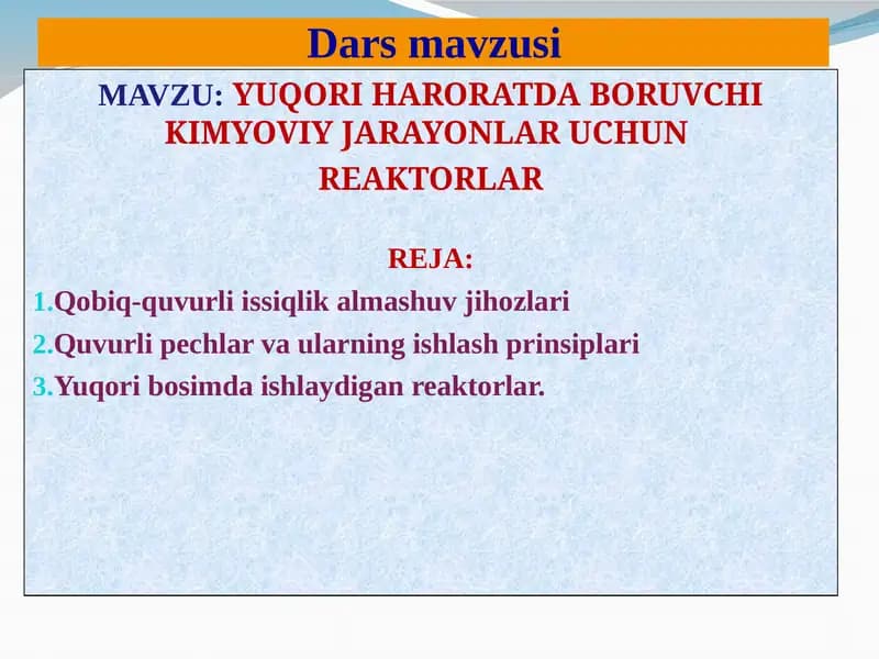 YUQORI HARORATDA BORUVCHI KIMYOVIY JARAYONLAR UCHUN REAKTORLAR
