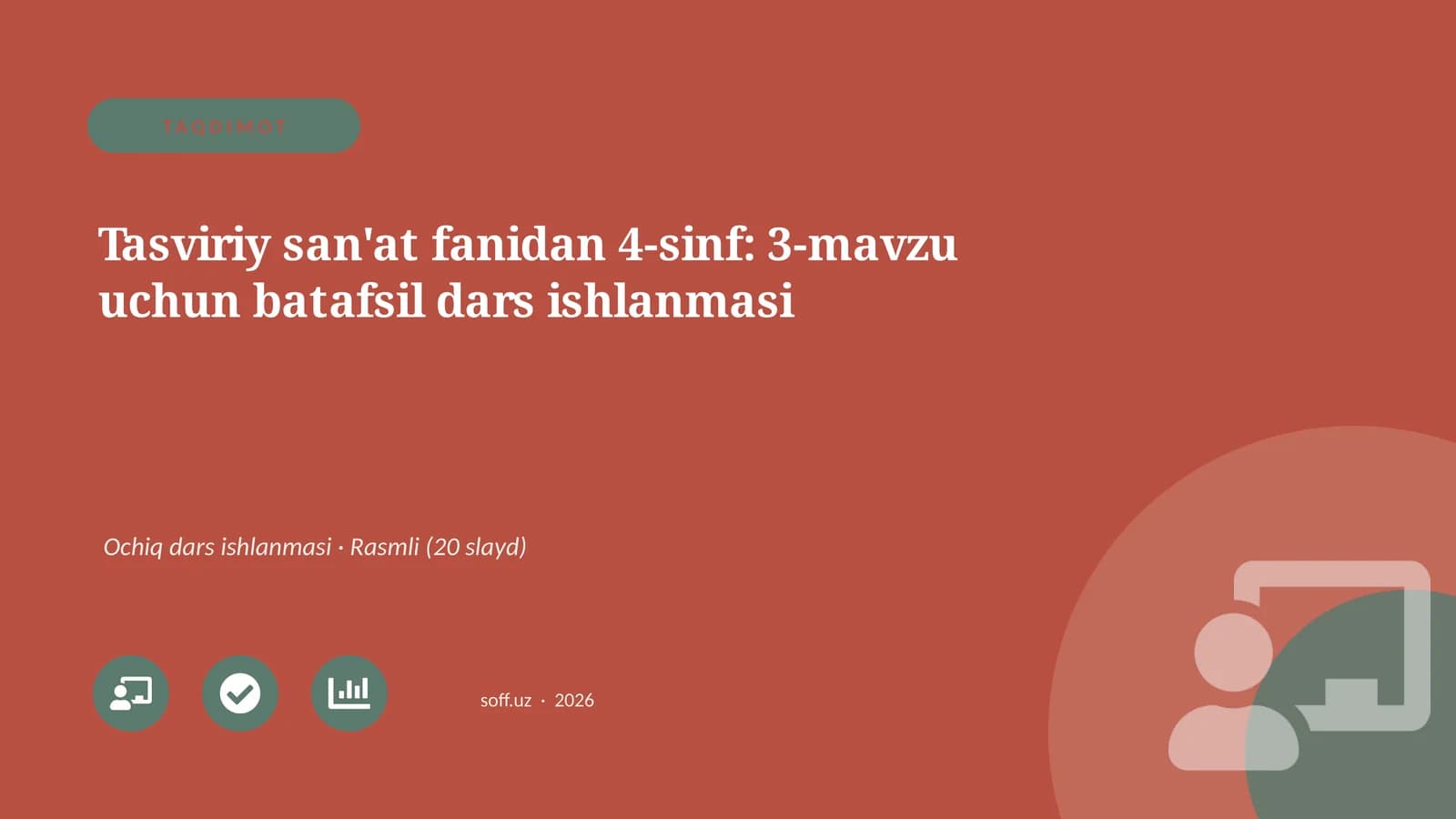 Tasviriy san'at fanidan 4-sinf: 3-mavzu uchun batafsil dars ishlanmasi