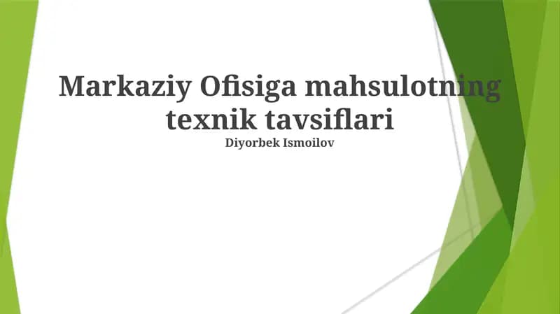 Markaziy Ofisiga mahsulotning texnik tavsiflari