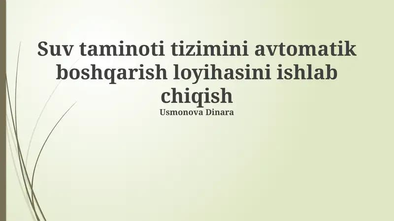 Suv taminoti tizimini avtomatik boshqarish loyihasini ishlab chiqish