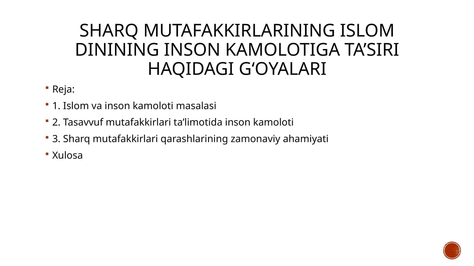 Sharq mutafakkirlarining Islom dinining inson kamolotiga ta’siri haqidagi g‘oyalari