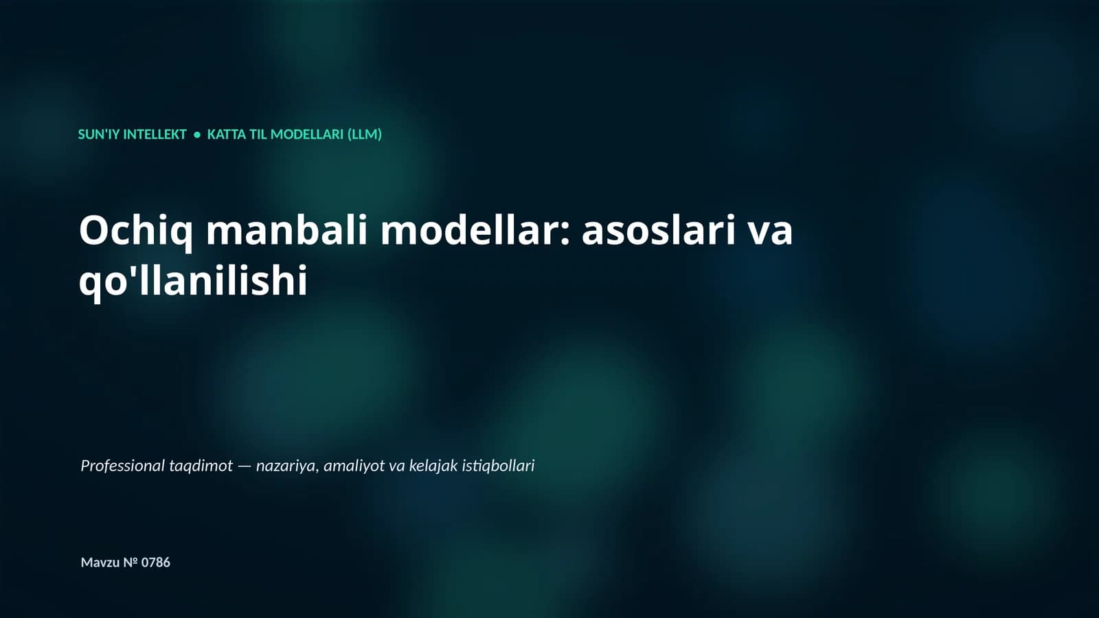 SUN'IY INTELLEKT • KATTA TIL MODELLARI (LLM)