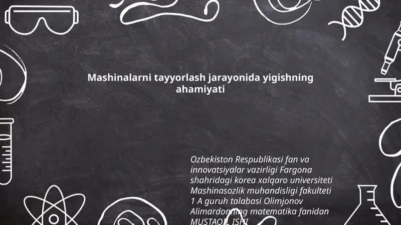Mashinalarni tayyorlash jarayonida yigishning ahamiyati