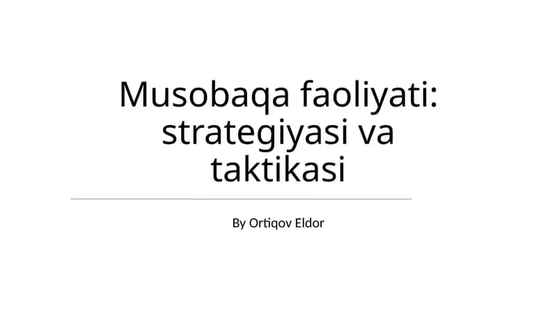 Musobaqa faoliyati: strategiyasi va taktikasi