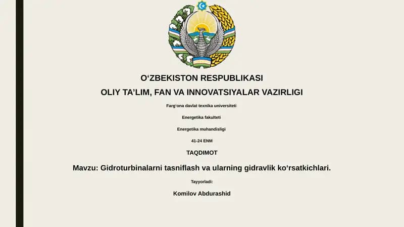 Gidroturbinalarni tasniflash va ularning gidravlik ko‘rsatkichlari