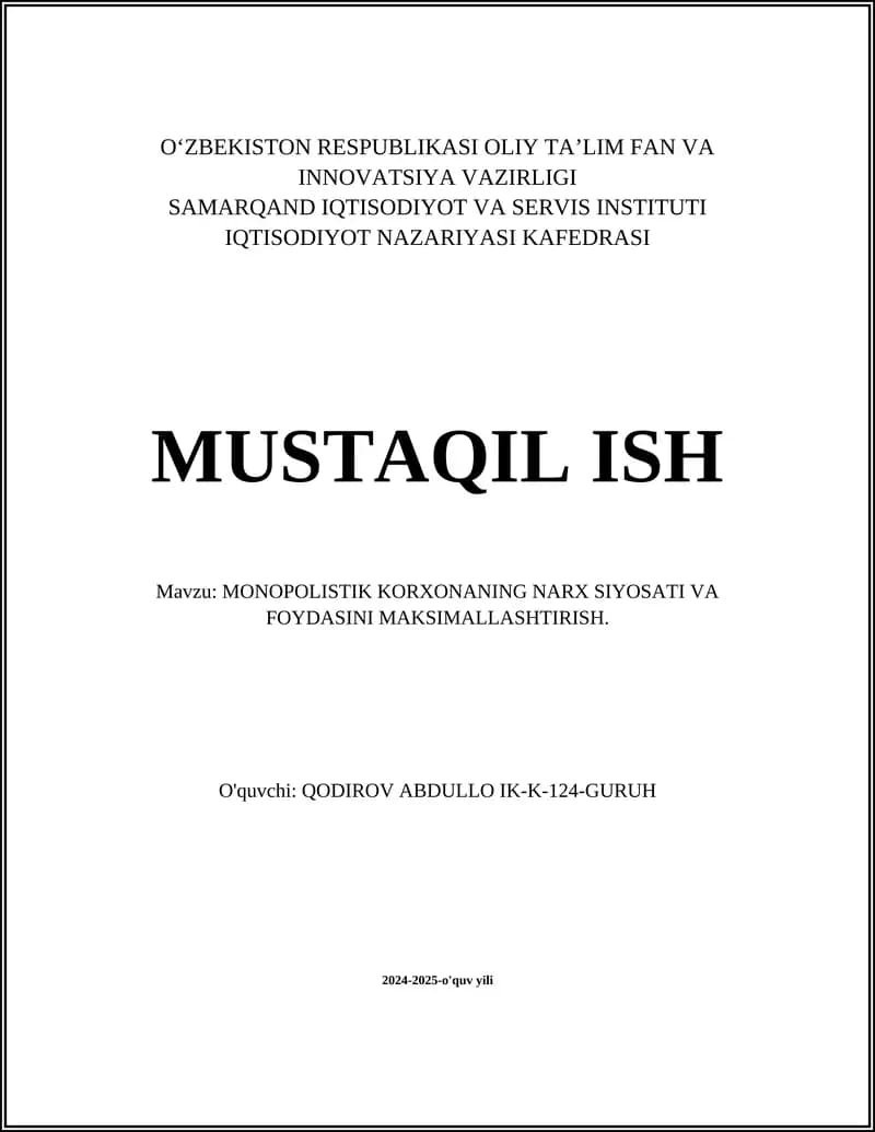 MONOPOLISTIK KORXONANING NARX SIYOSATI VA FOYDASINI MAKSIMALLASHTIRISH